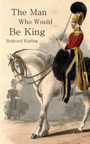 The Man Who Would Be King