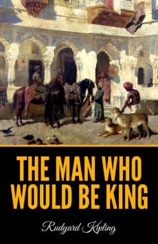 The Man Who Would Be King