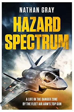 Hazard Spectrum: To The Limit — And Beyond With Britain’s Top Test Pilot