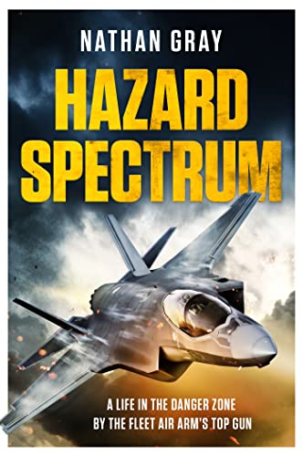 Hazard Spectrum: To The Limit — And Beyond With Britain’s Top Test Pilot (Kindle Edition)