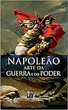 Napoleão. A Arte ...