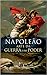Napoleão. A Arte da Guerra e do Poder