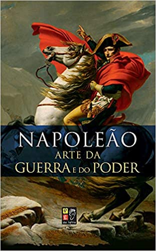 Napoleão. A Arte da Guerra e do Poder (Paperback)