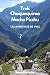 Trek Choquequirao - Machu Picchu (Les carnets de Vinz) by Benoit Demortier
