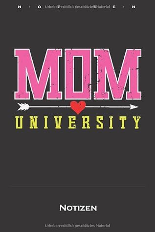 Mama "MOM University" Notizbuch: Punkteraster Notizbuch für Mütter oder Mamas von Kindern (German Edition)