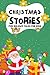 CHRISTMAS STORIES: Fun holi...