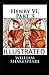 Henry VI, Part 3 Illustrated