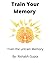 Train Your Memory: Train the untrain Memory