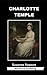 Charlotte Temple: A Tale of Truth (Annotated)