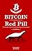 Bitcoin Red Pill: The moral, material and technological Renaissance