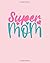 Super Mom: Motivational Aff...