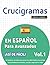 CRUCIGRAMAS EN ESPAÑOL PARA...