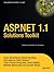 ASP.NET 1.1 Solutions Toolkit (Books for Professionals by Professionals)