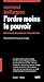 L'ordre moins le pouvoir: H...