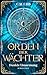 Dunkle Umarmung (Orden der Wächter #1)