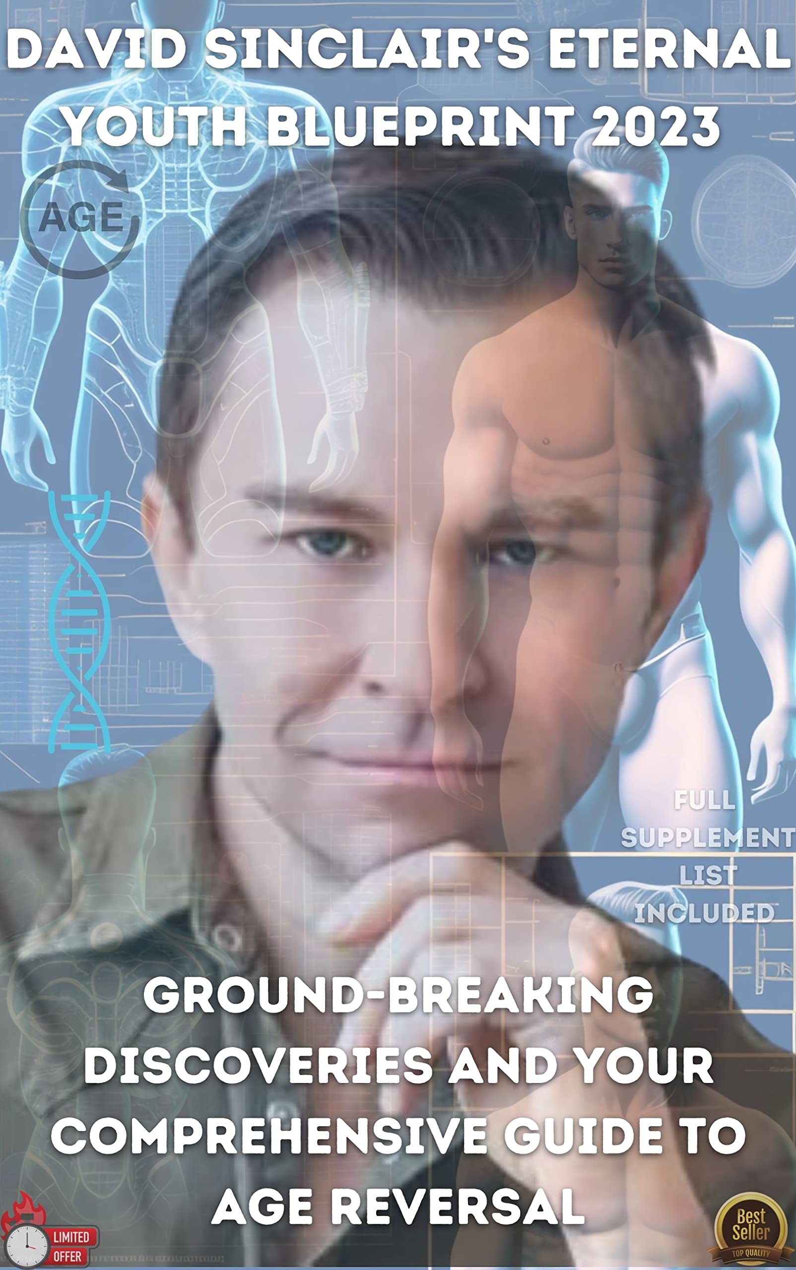 David Sinclair's Eternal Youth Blueprint 2023 Ground-breaking Discoveries and Your Comprehensive Guide to Age Reversal (Kindle Edition)