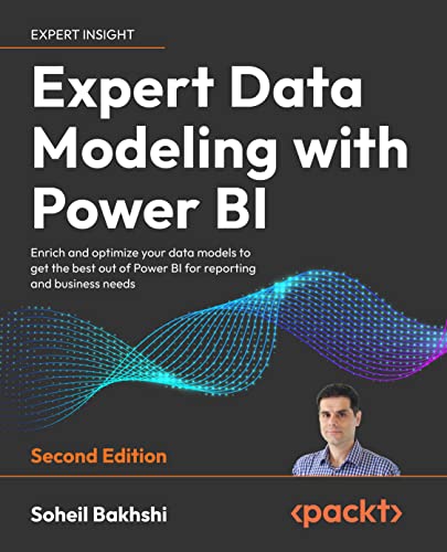 Expert Data Modeling with Power BI: Enrich and optimize your data models to get the best out of Power BI for reporting and business needs (Paperback)