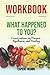 Workbook on What Happened t...