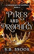 Pyres and Prophecy