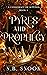 Pyres and Prophecy (A Consp...