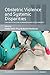 Obstetric Violence and Systemic Disparities: Can Obstetrics Be Humanized and Decolonized? (The Anthropology of Obstetrics and Obstetricians: The Practice, ... of a Biomedical Profession Book 3)