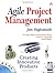 Agile Project Management: Creating Innovative Products