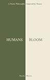 Humans Bloom: A P...