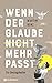 Wenn der Glaube nicht mehr passt: Ein Umzugshelfer (German Edition)