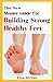 The New Master Guide for Building Strong Healthy Feet: Say Goodbye to Your Foot Complications with Practical Action Plans to Help You Maintain Healthy Feet
