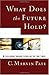 What Does the Future Hold?: Exploring Various Views on the End Times