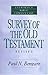 Survey of the Old Testament- Bible Commentary (Everymans Bible Commentaries)