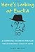 Here's Looking at Euclid: A Surprising Excursion Through the Astonishing World of Math