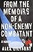 From the Memoirs of a Non-Enemy Combatant: A Novel