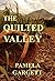 The Quilted Valley