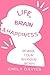 Life, Brain and Happiness: ...
