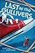The Last of the Gullivers