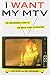 I Want My MTV: The Uncensored Story of the Music Video Revolution