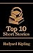 The Top 10 Short Stories - Rudyard Kipling by Rudyard Kipling
