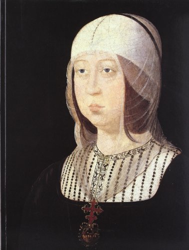 Isabel La Catolica: La Magnificencia de Un Reinado: Quinto Centenario de Isabel La Catolica, 1504-2004 (Spanish Edition)