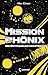 Mission Phönix 02. Die Entf...