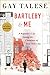 Bartleby & Me: A Reporter’s Life Among the Characters of New York City