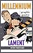 MILLENNIUM LAMENT