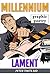MILLENNIUM LAMENT