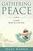 Gathering Peace