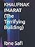 KHAUFNAK IMARAT (The Terrifying Building)-Translated