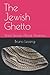 The Jewish Ghetto: Short St...