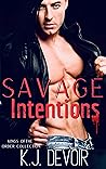 Savage Intentions : Kings of the Order Collection