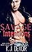 Savage Intentions : Kings of the Order Collection