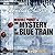 The Mystery of the Blue Tra...