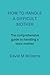 HOW TO HANDLE A DIFFICULT MOTHER: The comprehensive guide to handling a toxic mother.